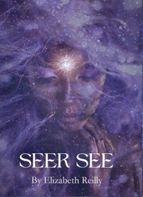 Seer See Oracle Card Deck by Liz Reilly